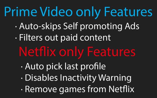 Prime Video/ Netflix features